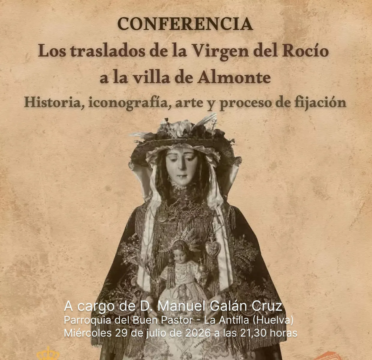 Los traslados de la Virgen del Rocío - Conferencia de D. Manuel Galán Cruz