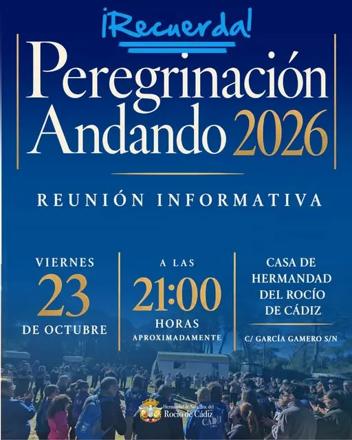 Cartel azul con texto que anuncia reunión informativa el viernes 23 de octubre a las 21:00 en la Casa de Hermandad del Rocío de Cádiz para la Peregrinación Andando 2026, con imagen de grupo de personas al fondo