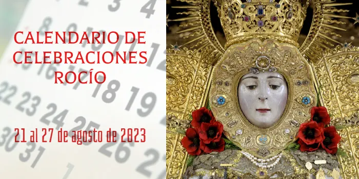 celebraciones para la semana del 21 al 27 de agosto, en el Santuario de Ntra. Sra. del Rocío-3