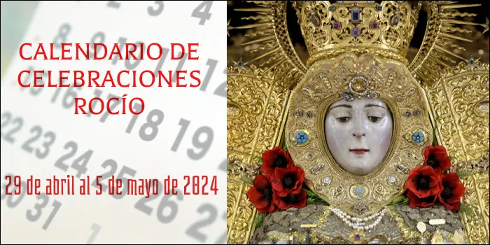 Celebraciones para la semana del 29 de abril al 5 de mayo, en el Santuario de Ntra. Sra. del Rocio-3