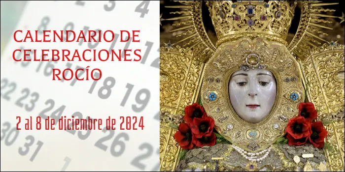 Celebraciones para la semana del 2 al 8 de diciembre en el Santuario de Ntra. Sra. del Rocio-3
