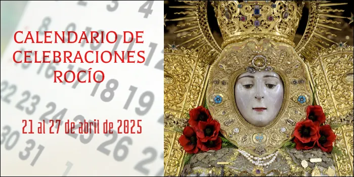 Celebraciones para la semana del 21 al 27 de abril en el Santuario de Ntra. Sra. del Rocio-3