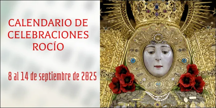 Calendario de celebraciones en el rocio del 8 al 14 de septiembre de 2025