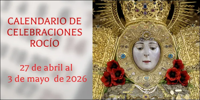 celebraciones para la semana del 27 de abril al 3 de mayo en el Santuario de Ntra. Sra. del Rocío-3