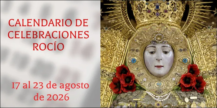 celebraciones para la semana del 17 al 23 de agosto en el Santuario de Ntra. Sra. del Rocío-3
