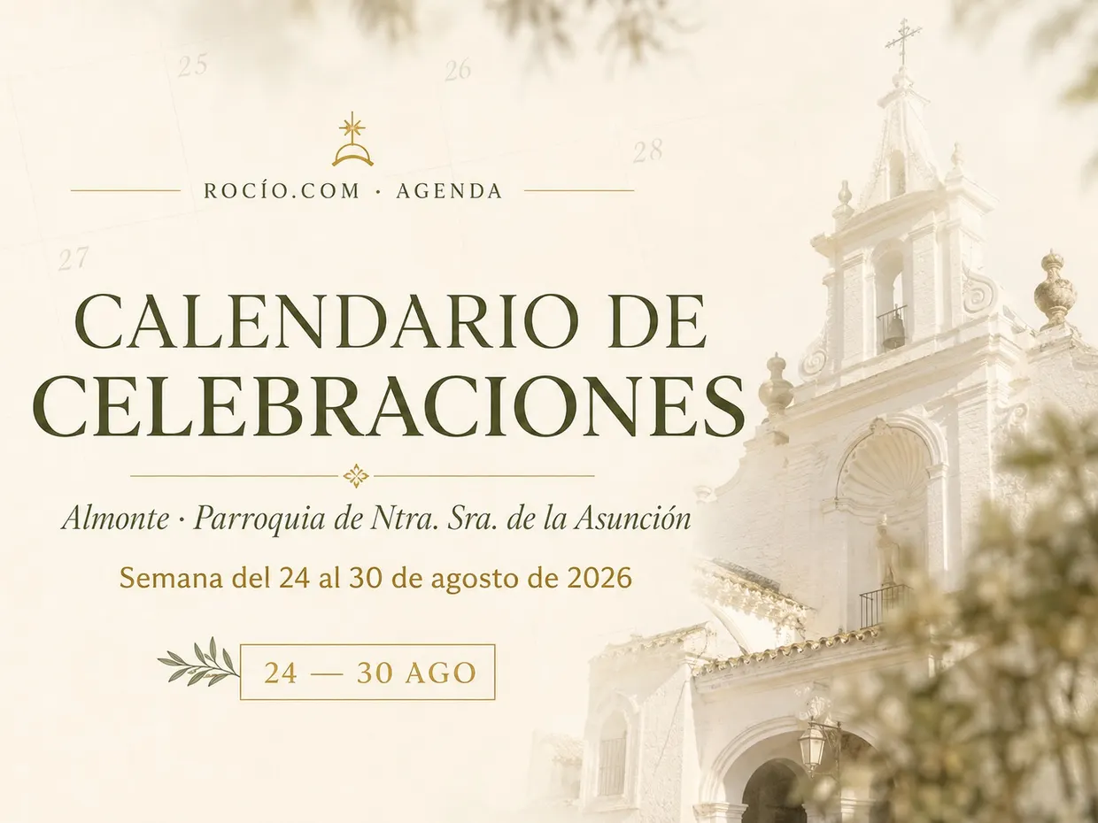 Calendario de Celebraciones en la Parroquia Ntra. Sra. de la Asunción, Almonte  (24-30 agosto 2026)