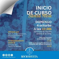 Cartel azul con texto blanco y amarillo que anuncia la misa de inicio de curso rociero el domingo 4 de octubre a las 12:30 en el Santuario de Nuestra Señora de la Cinta con visita al convento y acompañamiento musical del Coro Joven