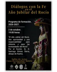 Cartel con información del ciclo formativo Diálogos con la Fe en el Año Jubilar del Rocío con imagen lateral de una Virgen vestida con manto y corona dorada