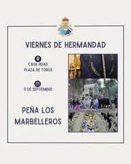 Cartel con información del encuentro Viernes de Hermandad el 11 de septiembre en la casa de Hermandad de la plaza de toros organizado por Peña Los Marbelleros con imágenes rocieras