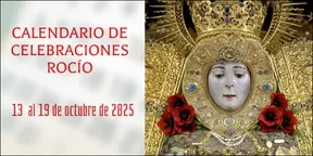 celebraciones para la semana del 13 al 19 de octubre en el Santuario de Ntra. Sra. del Rocío-3