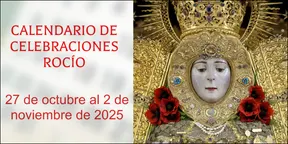 celebraciones para la semana del 27 de octubre al 2 de noviembre en el Santuario de Ntra. Sra. del Rocío-3