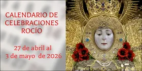 celebraciones para la semana del 27 de abril al 3 de mayo en el Santuario de Ntra. Sra. del Rocío-3