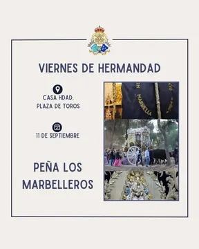Cartel con información del encuentro Viernes de Hermandad el 11 de septiembre en la casa de Hermandad de la plaza de toros organizado por Peña Los Marbelleros con imágenes rocieras