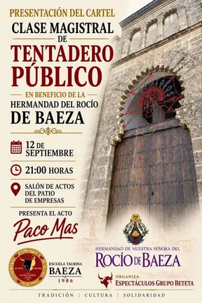 Cartel con información de clase magistral de tentadero público benéfico el 12 de septiembre a las 21:00 en salón de actos del Patio de Empresas junto a puerta monumental de piedra en Baeza