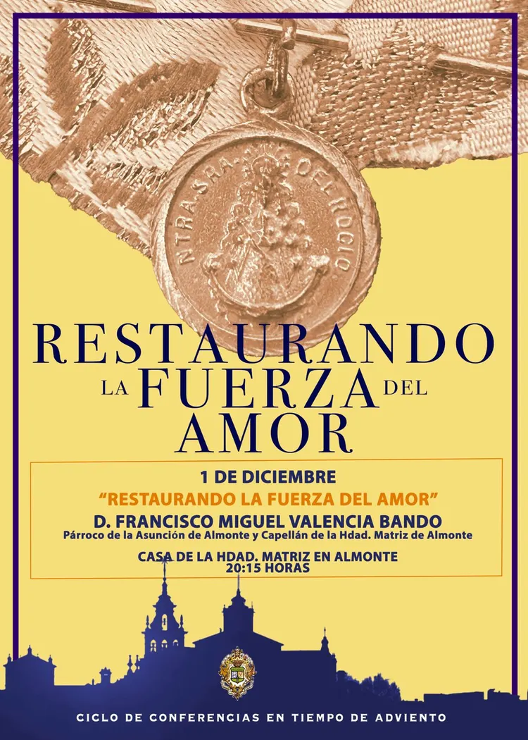 Restaurando la fuerza del amor conferencias rocio 2023
