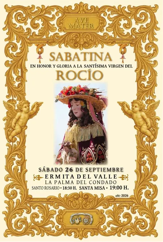 Cartel con marco dorado barroco que anuncia la Sabatina en honor a la Virgen del Rocío el 26 de septiembre de 2026 en la Ermita del Valle, La Palma del Condado, con horarios de rezo y misa y una imagen central de la Virgen con sombrero de flores y vestido bordado