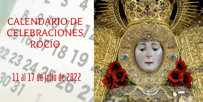 Calendario de celebraciones para la semana del 11 al 17 de julio 2022 en el Santuario del Rocío