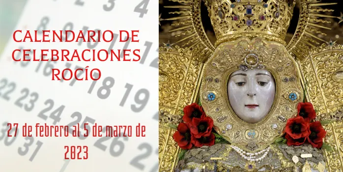 Calendario de celebraciones para la semana del 27 de febrero al 5 de marzo en rocio