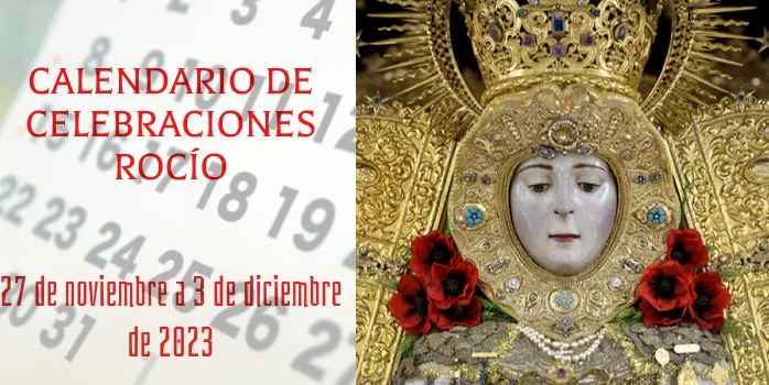 Celebraciones para la semana del 27 de noviembre al 3 de diciembre, en el Santuario de Ntra. Sra. del Rocio