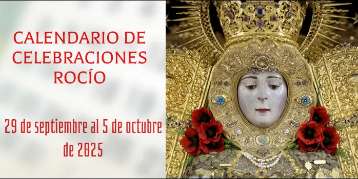 Celebraciones para la semana del 29 de septiembre al 5 de octubre en el Santuario de Ntra. Sra. del Rocio-3