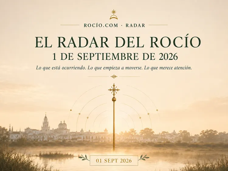 El Radar de EL ROCIÍO - 1 septiembre 2026