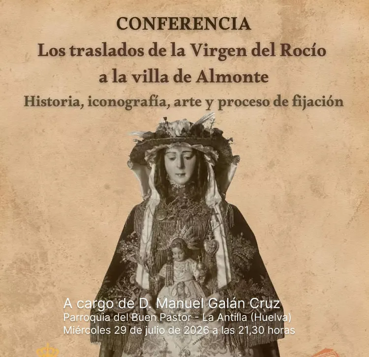 Los traslados de la Virgen del Rocío - Conferencia de D. Manuel Galán Cruz
