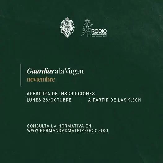 Fondo verde oscuro con texto blanco y dorado que anuncia la apertura de inscripciones para las guardias a la Virgen el lunes 26 de octubre a las 9:30 horas