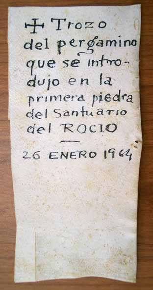 trozo de Pergamino que se introdujo en la primera piedra del santuario del rocio 26 de enero 1964