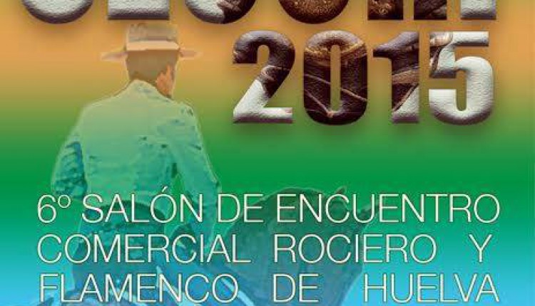 SECORF 2015 – VI Salón de Encuentro Comercial Rociero y Flamenco de Huelva