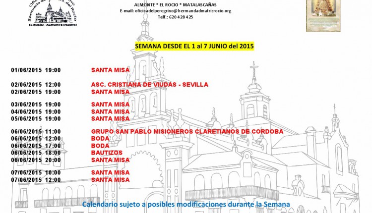 CALENDARIO SEMANAL DE PEREGRINACIONES AL SANTUARIO DEL ROCÍO DEL 1 al 7 de junio de 2015