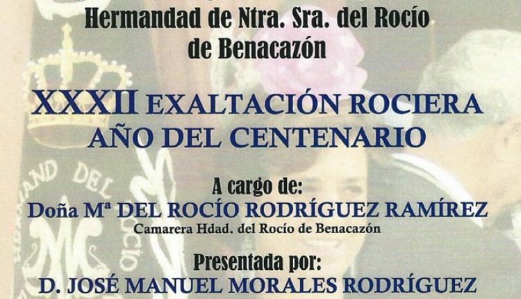 Hermandad de Benacazón – XXXII Exaltación Rociera a cargo de Doña Mª del Rocío Rodríguez Ramírez