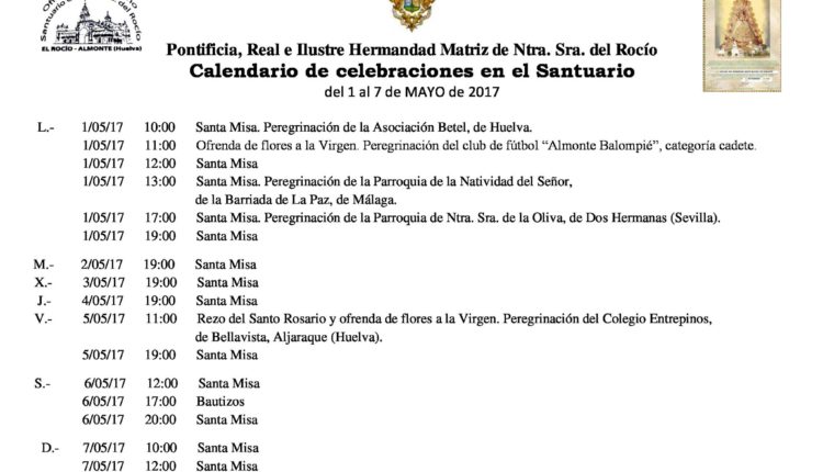 Calendario de Celebraciones en el Santuario del Rocío del 1 al 7 de mayo de 2017