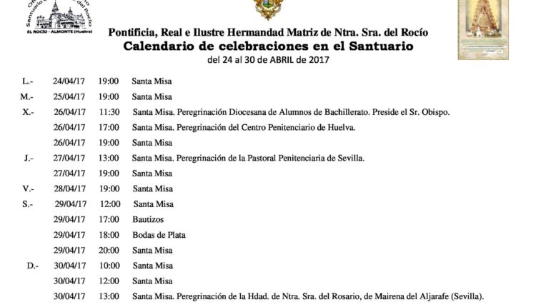 Calendario de Celebraciones en el Santuario del Rocío del 24 al 30 de abril de 2017