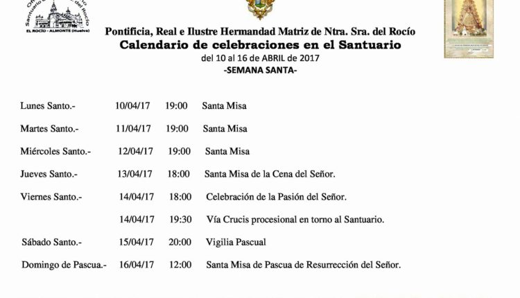 Calendario de Celebraciones en el Santuario del Rocío del 10 al 16 de abril de 2017