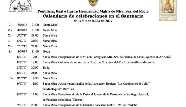Calendario de Celebraciones en el Santuario del Rocío del 3 al 9 de julio de 2017
