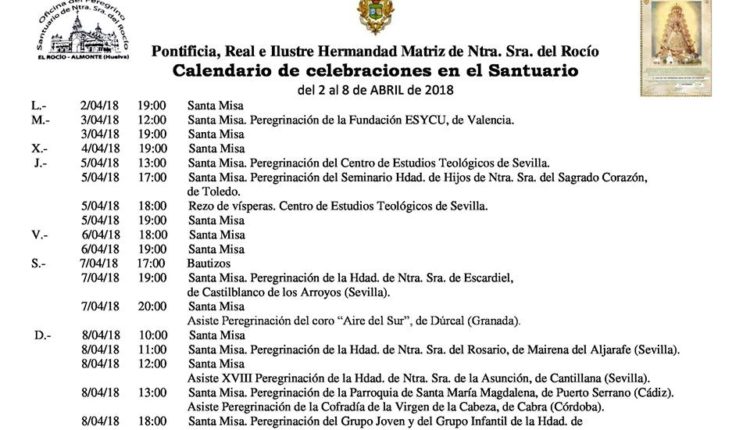 Calendario de Celebraciones en el Santuario del Rocío del 2 al 8 de abril de 2018