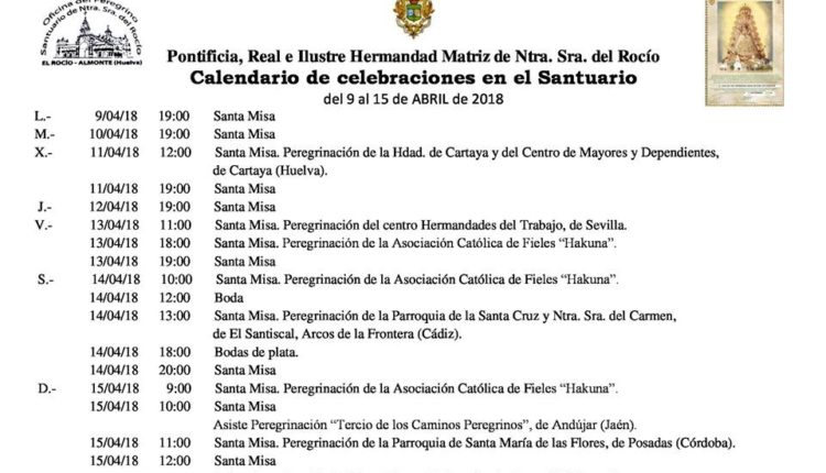 Calendario de Celebraciones en el Santuario del Rocío del 9 al 15 de abril de 2018
