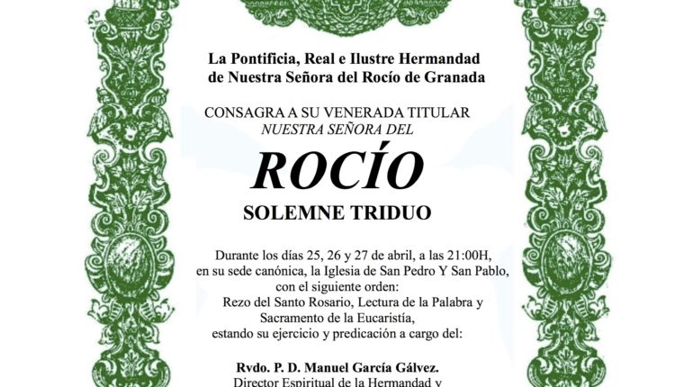 Hermandad de Granada – Solemne Triduo y Pregón del Rocío a cargo de D. Luis Bernal Sánchez