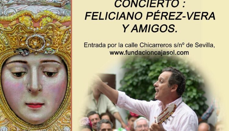 Jubilar Rocío – Concierto de Feliciano Pérez Vera y amigos
