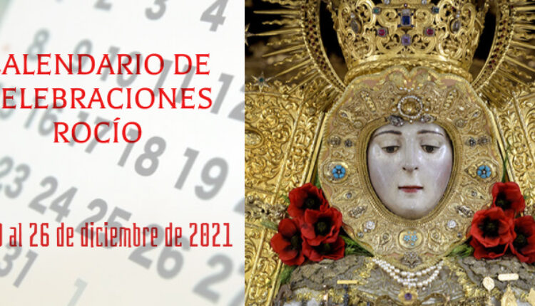 Rocío – Calendario de Celebraciones del 20 al 26 de diciembre de 2021