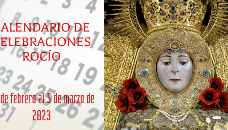 Calendario de celebraciones para la semana del 27 de febrero al 5 de marzo, en el Santuario de Ntra. Sra. del Rocío