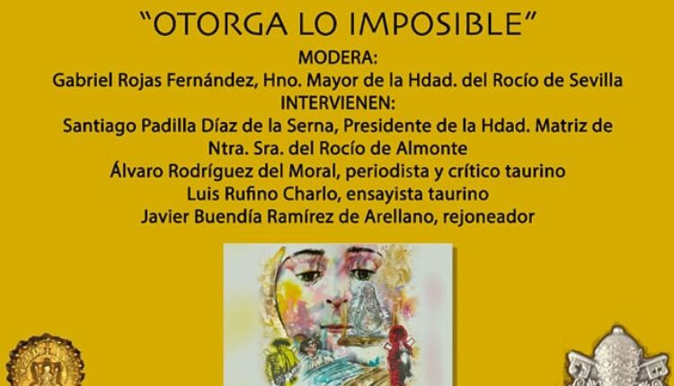La Hdad. de Sevilla acoge la Mesa Redonda: «El Rocío y la Tauromaquia»