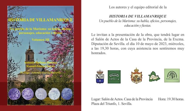 Presentación del volumen III de la obra, Historia de Villamanrique. Un pueblo de la marisma: Su habla, oficios, personajes, educación y fiestas.