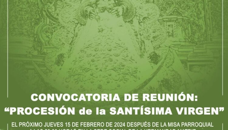 Hermandad Matriz –  Reunión sobre la procesión de la Virgen, en la Casa Hermandad