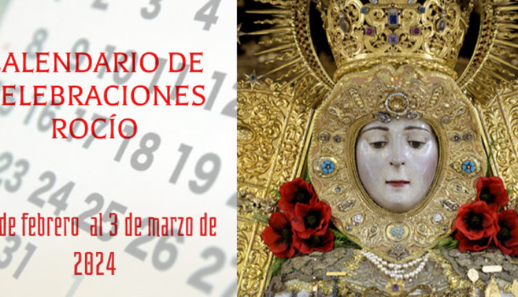 Celebraciones para la semana del 26 de febrero al 3 de marzo, en el Santuario de Ntra. Sra. del Rocío.