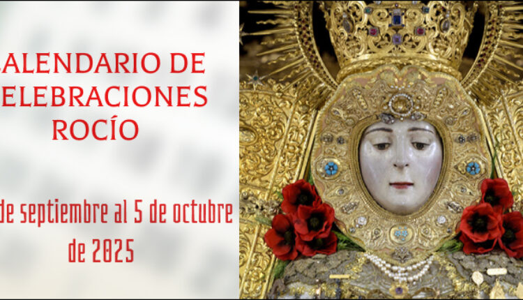 Celebraciones para la semana del 29 de septiembre al 5 de octubre de 2025 en el Santuario de Ntra. Sra. del Rocío