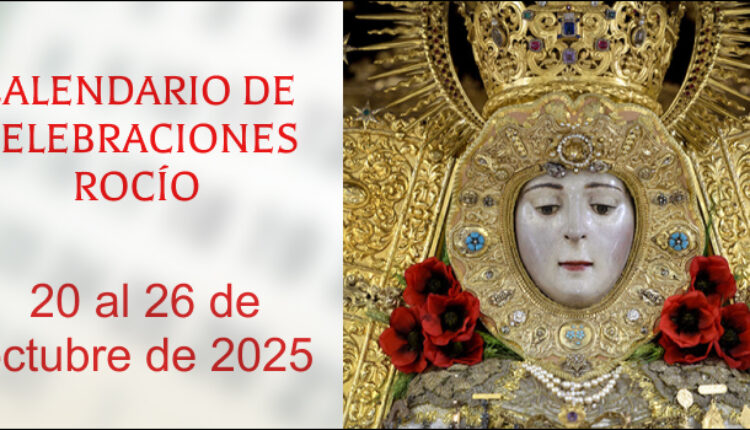 Celebraciones para la semana del 20 al 26 de octubre en el Santuario de Ntra. Sra. del Rocio.