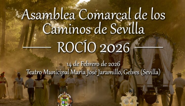 Asamblea Comarcal de los Caminos de Sevilla, preparatoria de la Romería del Rocío 2026.