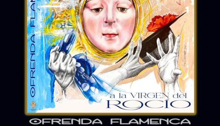 Ofrenda Flamenca a la Virgen del Rocío
